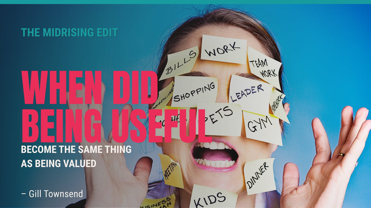 Woman’s face covered with sticky-note labels such as “helper” and “mum”. Midrising Edit cover: “When Did Being Useful Become the Same Thing as Being Valued”.