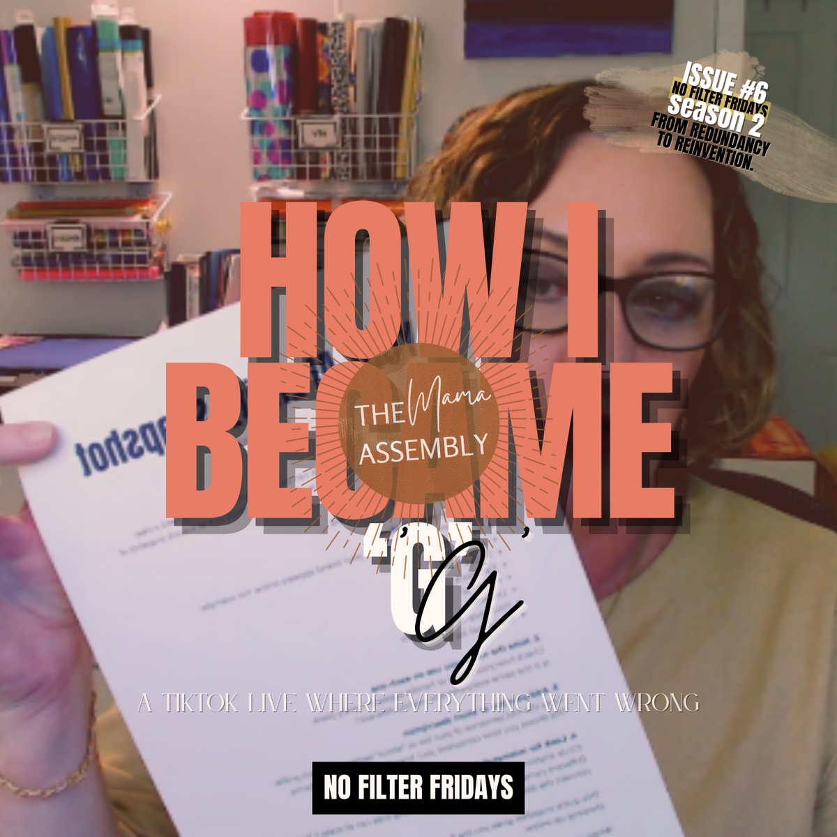 Cover image for No Filter Fridays: Gill holding a backwards-printed Pocket Guide during a chaotic TikTok Live, with warm orange overlay and the title ‘How I Became G.