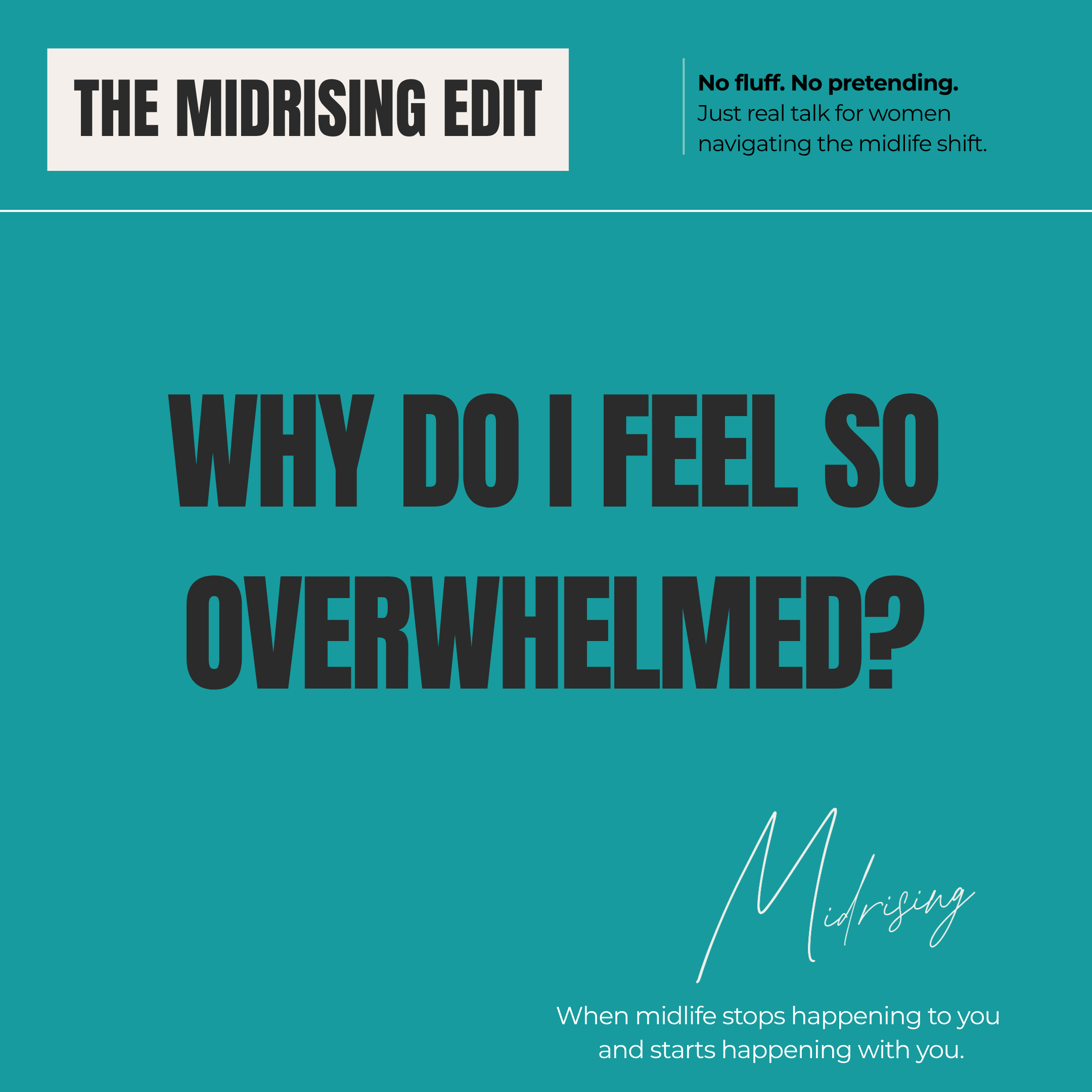 Why do I feel so overwhelmed? Midrising blog cover for midlife women navigating overwhelm and mental load