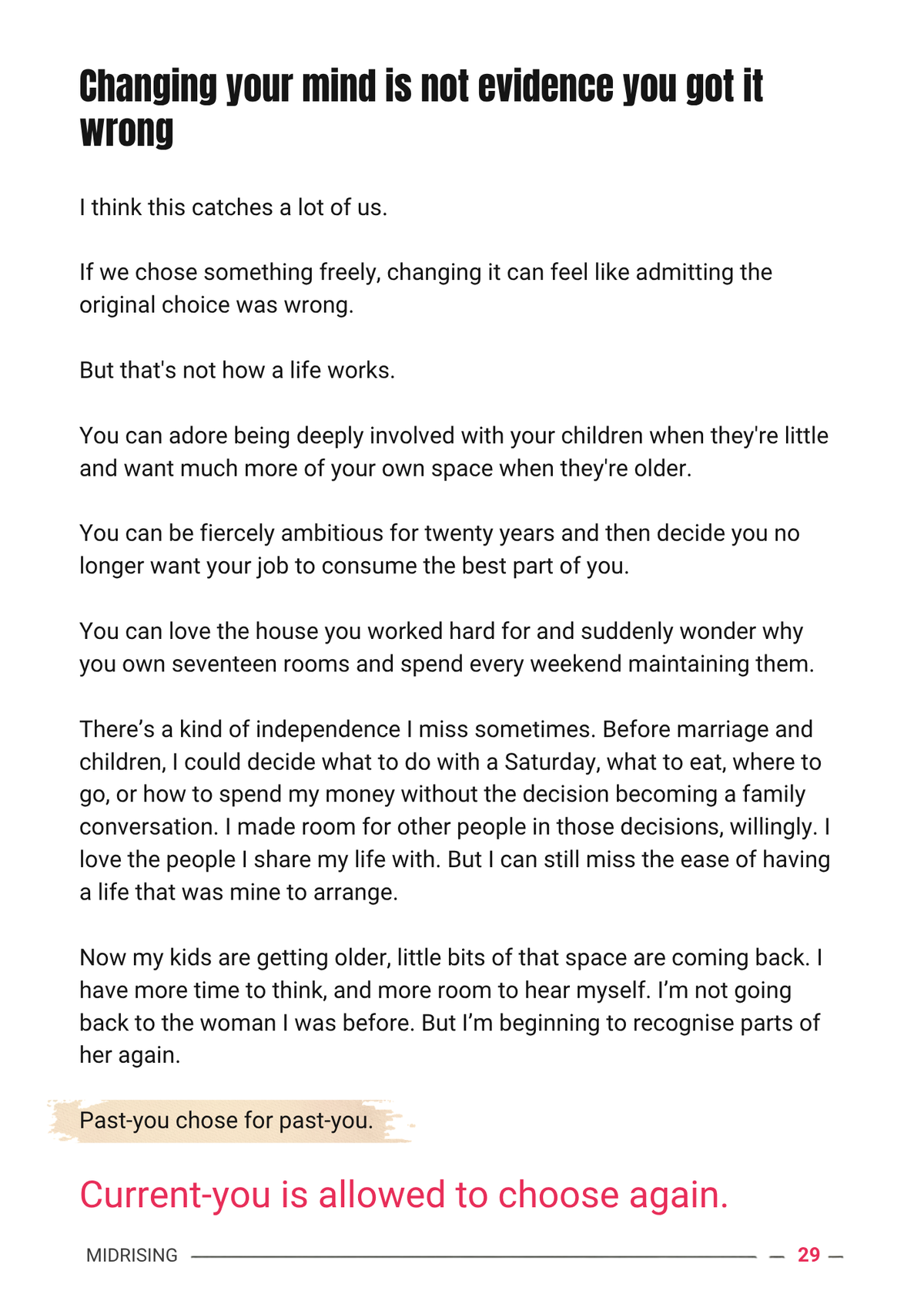 A text-based booklet or magazine page with the headline 'Changing your mind is not evidence you got it wrong' followed by several paragraphs of black text on a white page. A small highlighted section near the bottom is marked 'Past choice for past you.