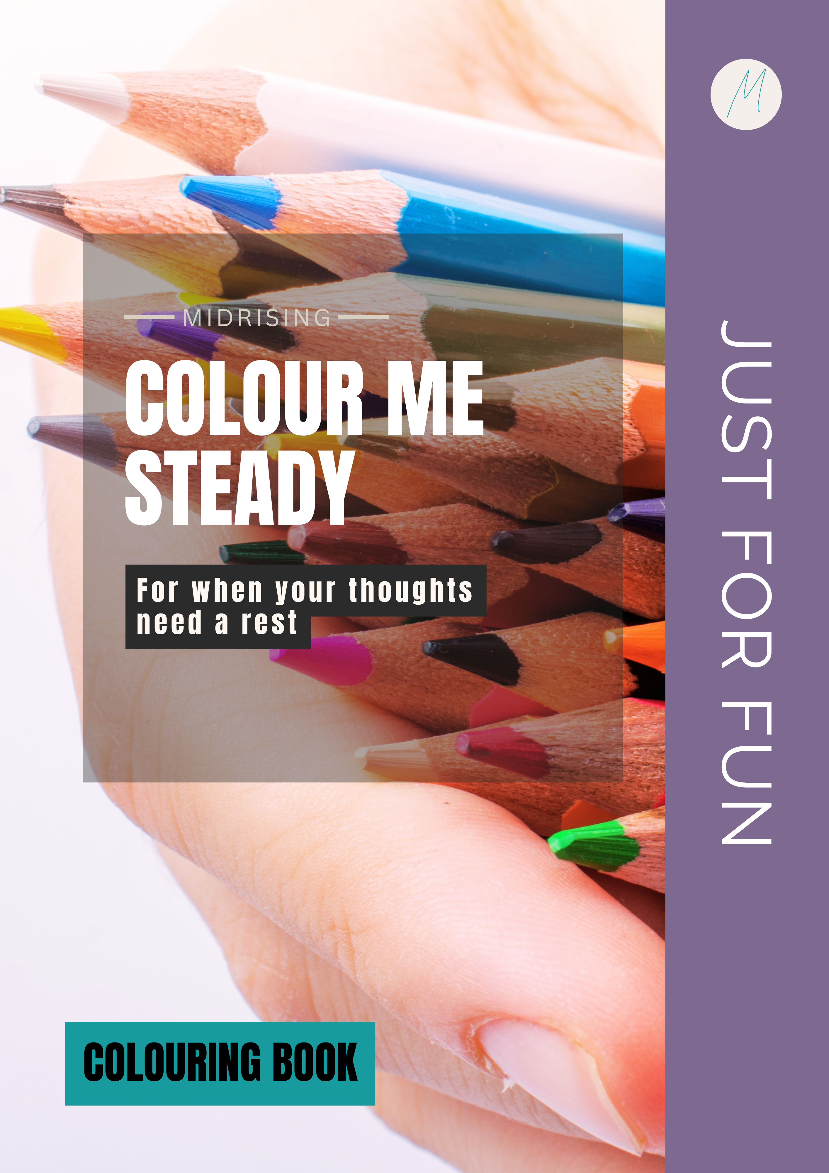Colour Me Steady colouring book cover by Midrising — for when your thoughts need a rest