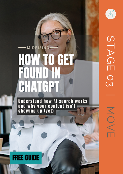 How to Get Found in ChatGPT — free Midrising guide on AI search, featuring a confident, smiling Gen X woman with a laptop. Stage 03 Move.