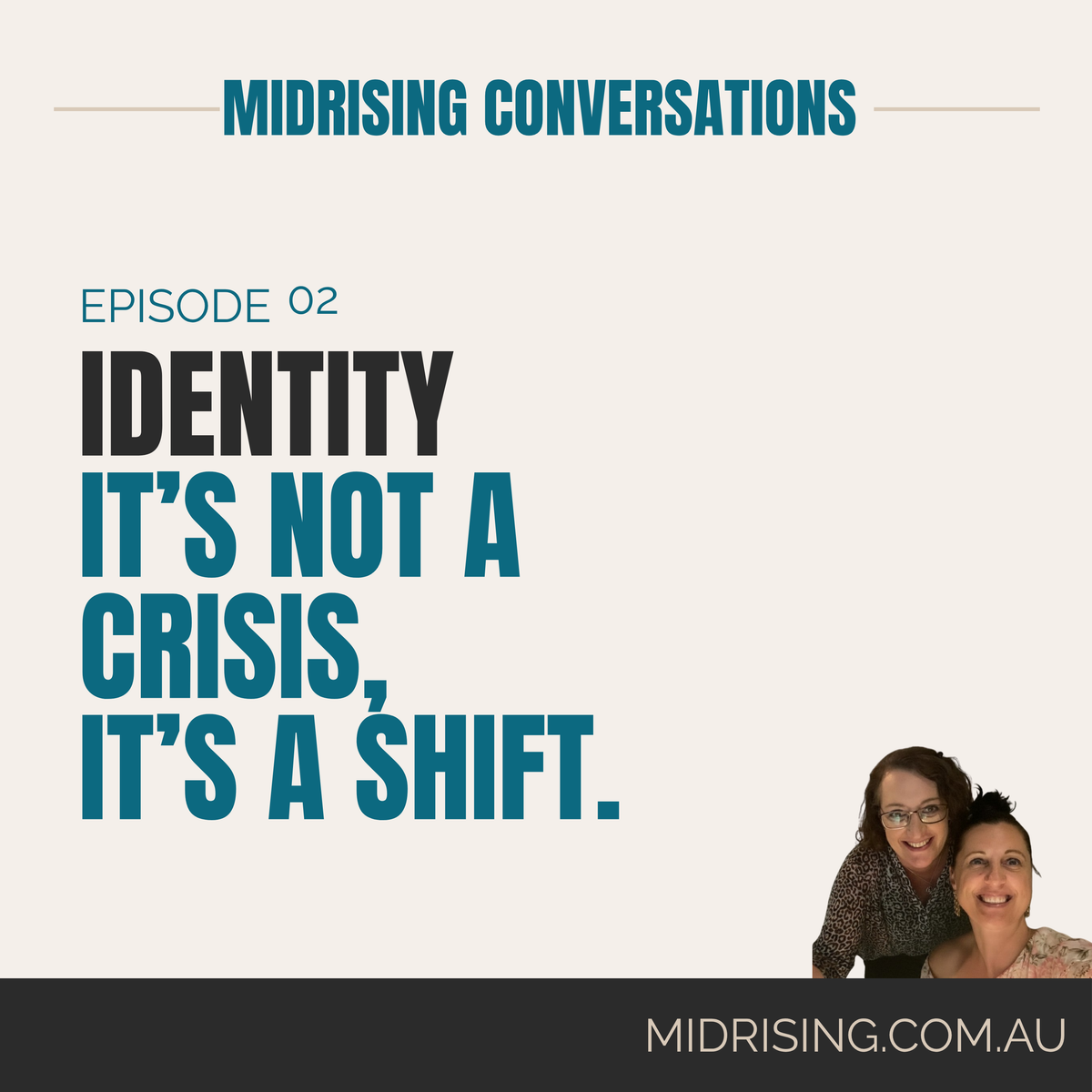 Promotional graphic for a podcast or audio episode titled 'Identity: It's Not a Crisis, It's a Shift.' with the text 'Midrising Conversations' at the top and 'Midrising.
