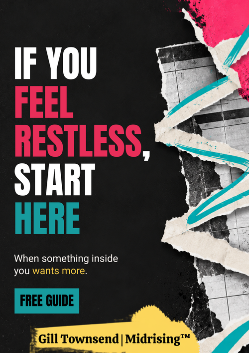 Promotional graphic with the text 'IF YOU FEEL RESTLESS, START HERE' on a black background, alongside torn paper, teal brush strokes, and a yellow banner reading 'FREE GUIDE' and 'Gill Townsend | Midrising'.