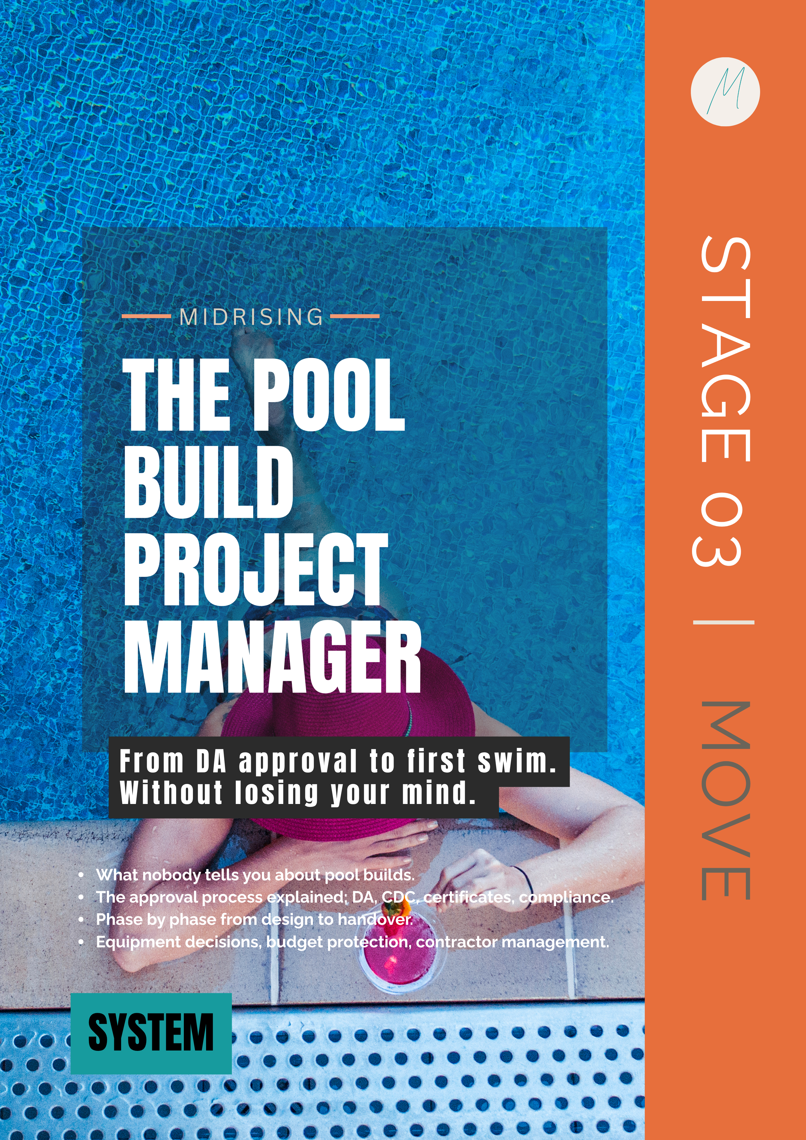 The Pool Build Project Manager — Midrising Stage 03 Move system cover. Woman relaxing by a pool, teal water, orange sidebar.